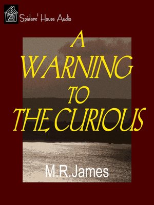 cover image of A Warning to the Curious